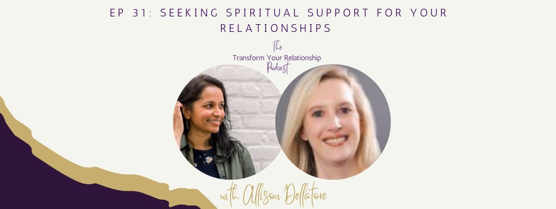 Seeking Spiritual Support For Your Relationships